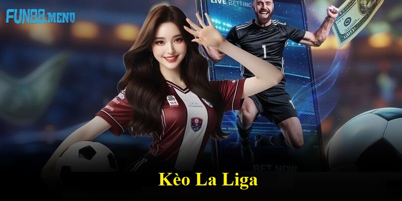 cac loai keo laliga pho bien Các Loại Kèo La Liga (Tây Ban Nha) Phổ Biến