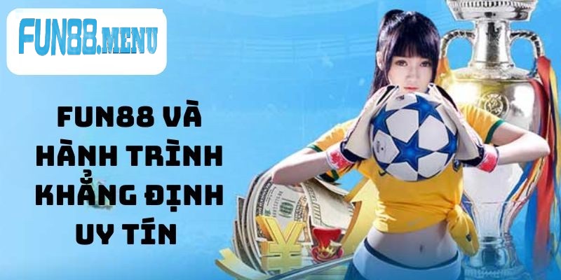 lich su hinh thanh va phat trien manh me cua fun88 Lịch sử hình thành và phát triển mạnh mẽ của Fun88